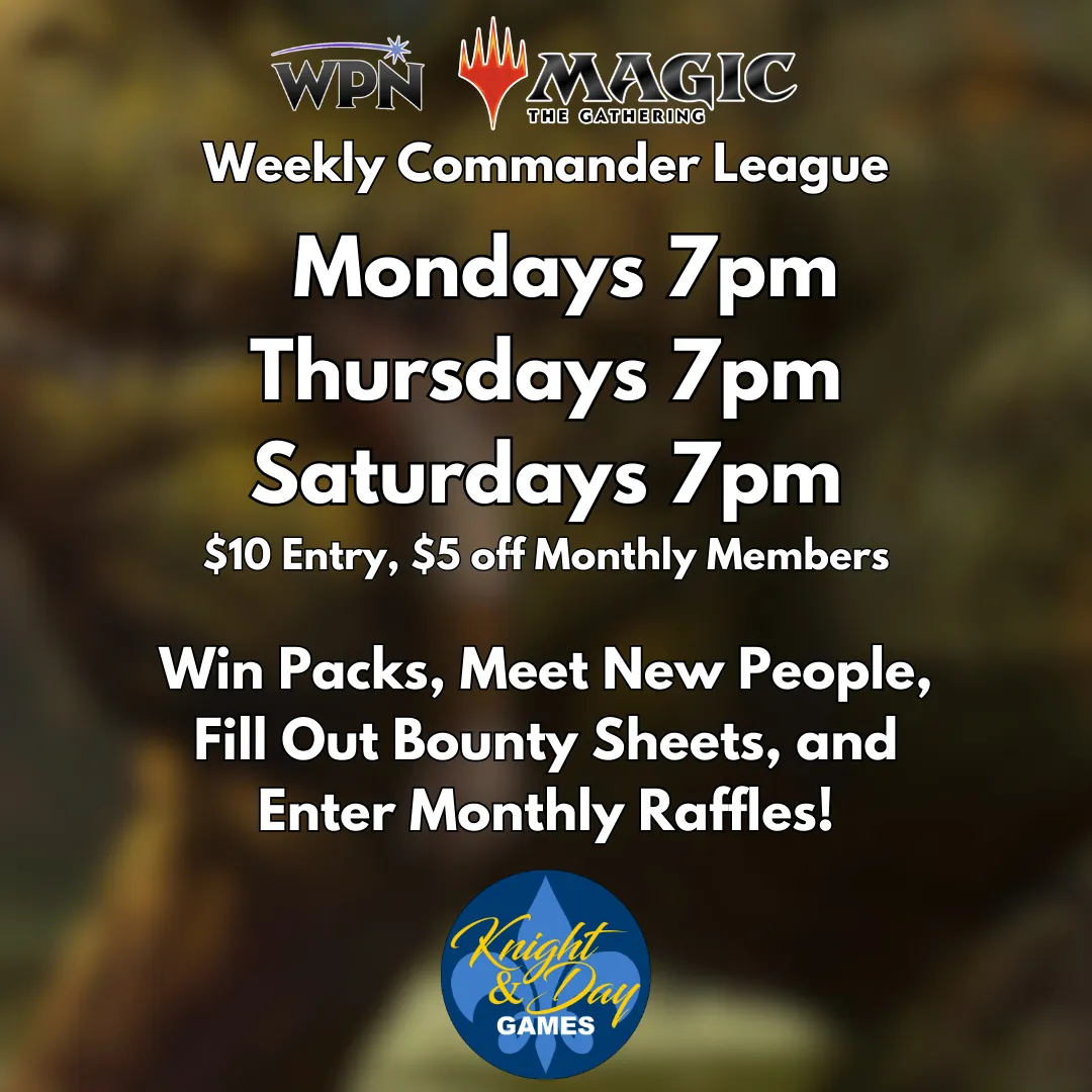 11/23/24 [Sat] Weekly Commander League - 7PM (Gold)
