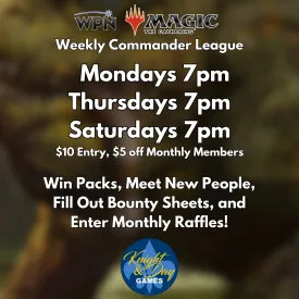 11/23/24 [Sat] Weekly Commander League - 7PM (Gold)